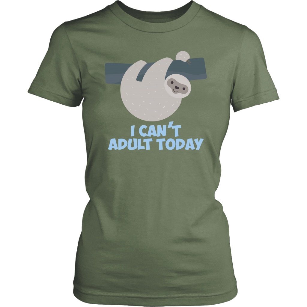 Can't Adult Today Shirt Design